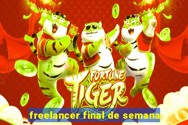 freelancer final de semana